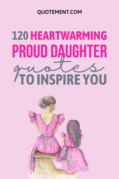 daughter quotes from mother|265 heartfelt mother